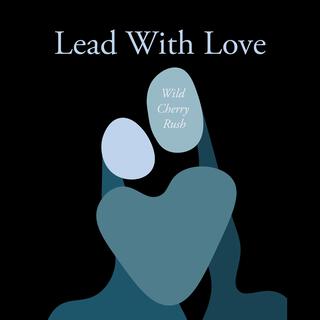 Lead With Love