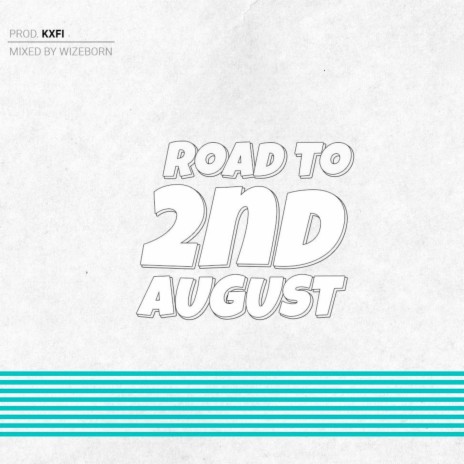 Road to 2nd August (Episode 1) | Boomplay Music