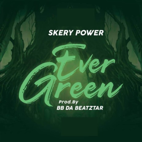 Ever green