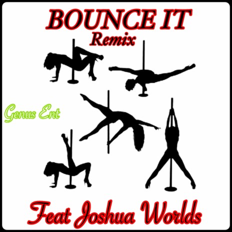 Bounce IT (feat. Joshua Worlds) | Boomplay Music