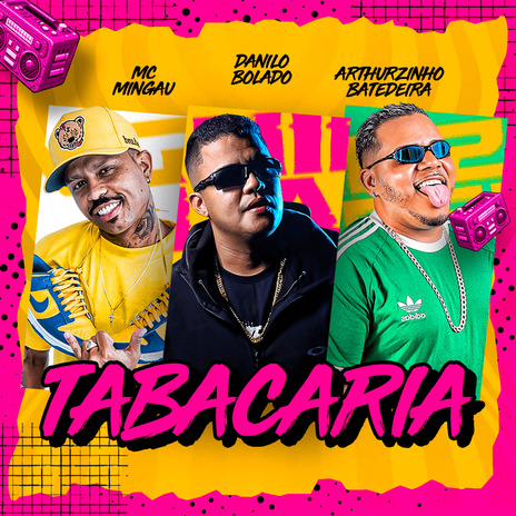 Tabacaria ft. Arthurzinho Batedeira & Mc Mingau | Boomplay Music