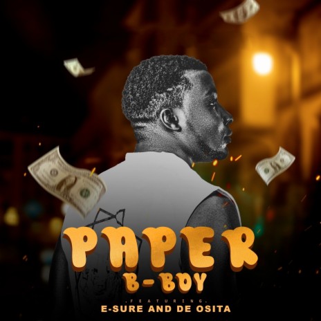 Paper ft. E-Sure and De Osita | Boomplay Music