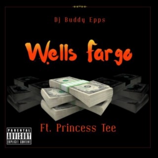 Wells Fargo (feat. Prince$$ Tee)