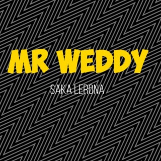 Mr weddy