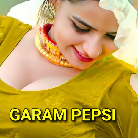 GARAM PEPSI | Boomplay Music