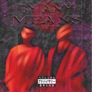T$uWAVE & CasteloBeats : By Any Means