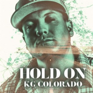 Hold On (feat. Noe DeLeon)