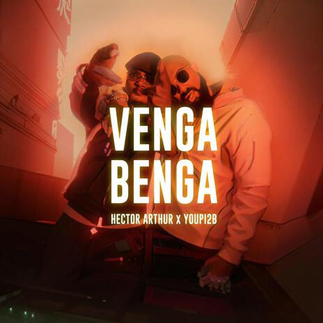 VENGA BENGA ft. YOUPI 2B | Boomplay Music