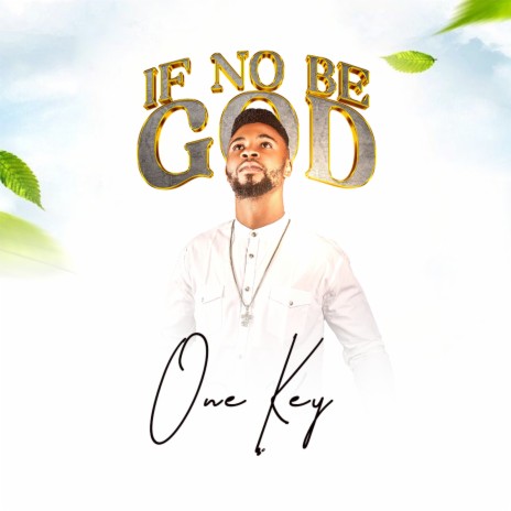 If No Be God | Boomplay Music