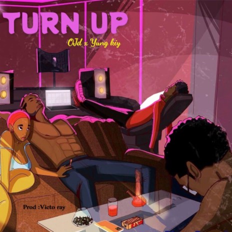 Turn up ft. Yung kiy | Boomplay Music