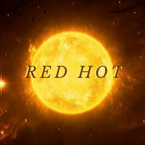 Red Hot | Boomplay Music