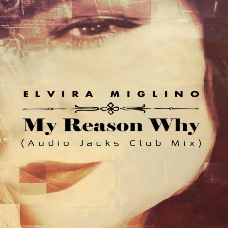 My Reason Why (Audio Jacks Club Mix) | Boomplay Music