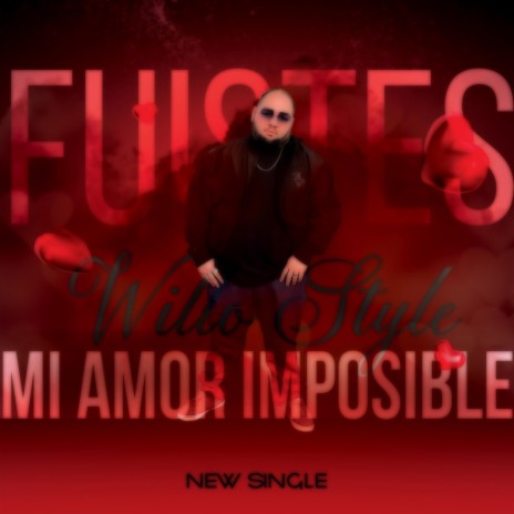 Fuistes Mi Amor Imposible | Boomplay Music