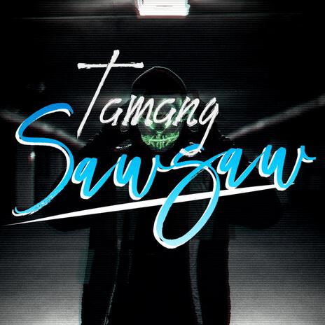 Tamang Sawsaw | Boomplay Music