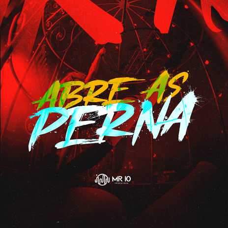 Abre as Perna ft. MC 4R, DJ JHOW ZS, dj jessica andreotti & Mtoquerido | Boomplay Music