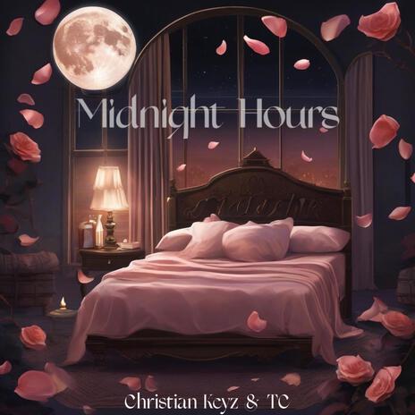 Midnight Hours ft. Christian Keyz | Boomplay Music