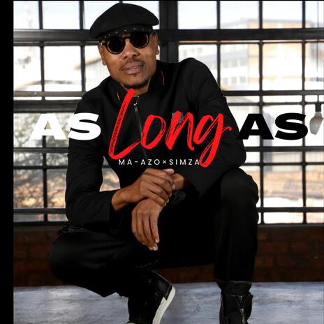 As Long As | Boomplay Music