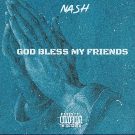 God Bless My Friends | Boomplay Music