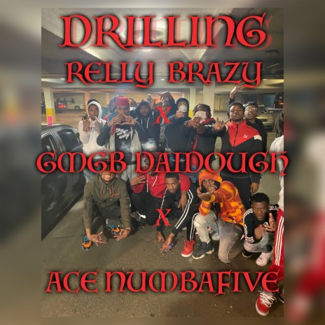 Drilling (feat. Gmgb Daidough & . Ace Numbafive) | Boomplay Music