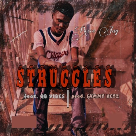 Struggles ft. QB Vibes | Boomplay Music