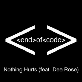 Nothing Hurts (feat. Dee Rose)