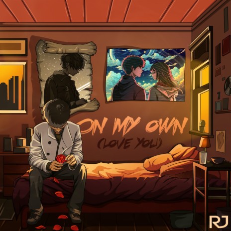On my own (Love you) | Boomplay Music