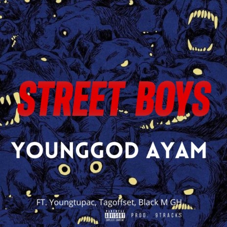 Street Boys ft. Tagoffset, Youngtupac & Black M GH | Boomplay Music