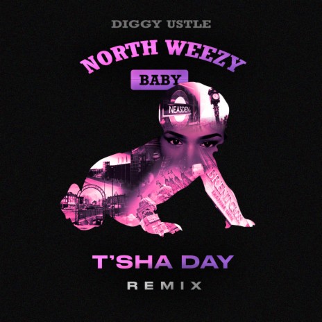 NorthWeezy Baby (T'SHA DAY Remix) ft. T'SHA DAY | Boomplay Music