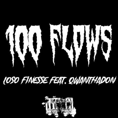 100 Flows ft. QwanThaDon