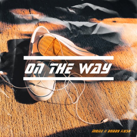 On the Way (feat. Bobby Kush & LEFTHAND) | Boomplay Music