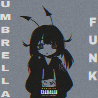 UMBRELLA FUNK