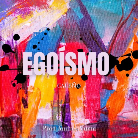 Egoísmo | Boomplay Music