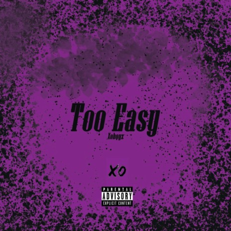 Too Easy | Boomplay Music