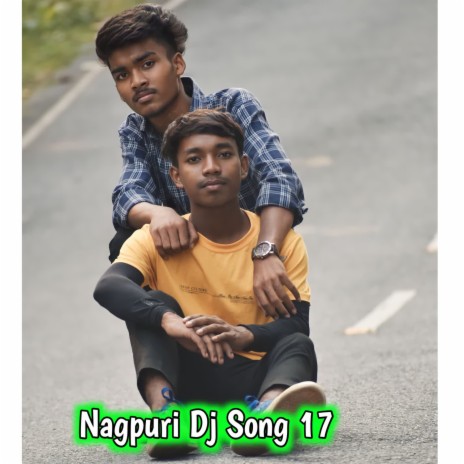 Nagpuri Dj Song 17 | Boomplay Music