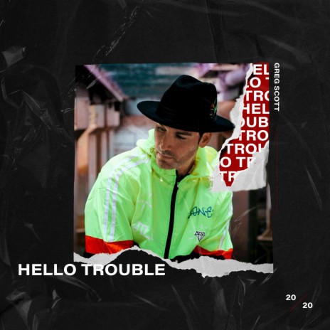 Hello Trouble | Boomplay Music