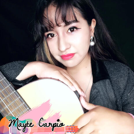 Mix Mayte Carpio | Boomplay Music