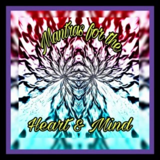 Mantras for the Heart & Mind