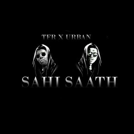 Sahi Saath ft. Urban
