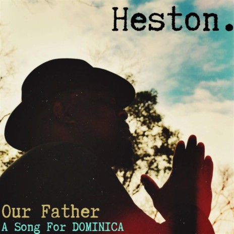 Our Father, A Song For Dominica | Boomplay Music