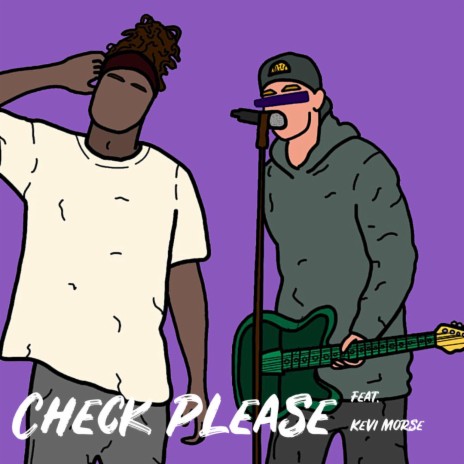 Check Please (feat. Kevi Morse) | Boomplay Music
