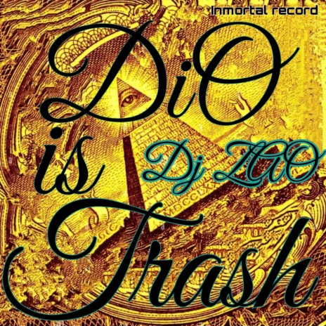 Dio Is Trash | Boomplay Music