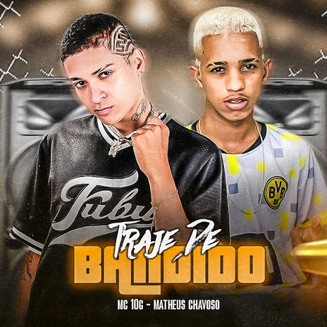 Traje de Bandido ft. Matheus Chavoso | Boomplay Music