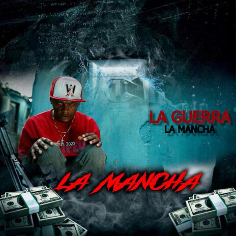 LA GUERRA LA MANCHA | Boomplay Music