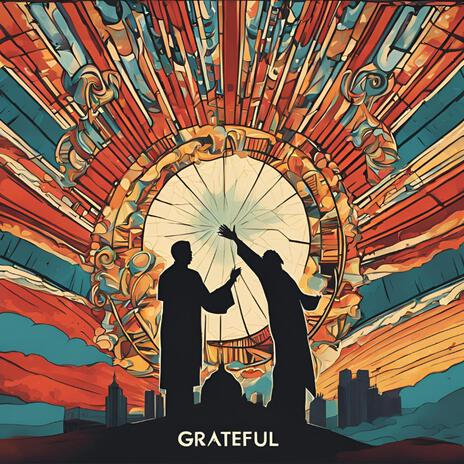 Grateful ft. Thaiya | Boomplay Music