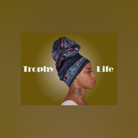 Trophy Life | Boomplay Music