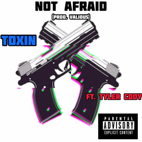 Not Afraid (feat. TylerCodyTheRapper) | Boomplay Music