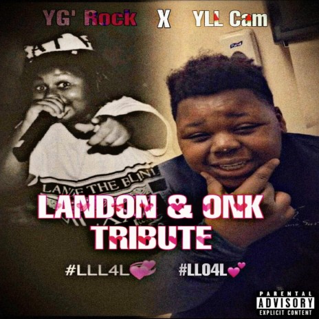 Landon & Onk Tribute (feat. YLL Cam) | Boomplay Music