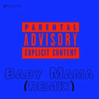 Baby Mama (Foogiano's BabyMaMa/Molly Remix)