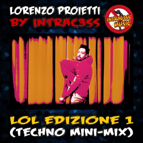 LOL Edizione 1 (Techno Mini-Mix)