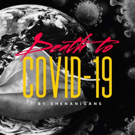 Death to Covid-19 | Boomplay Music